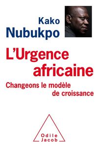Produktbild: L'urgence africaine : changeons le mod&egrave;le de croissance !