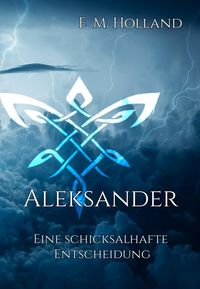 Produktbild: Aleksander - eine schicksalhafte Entscheidung