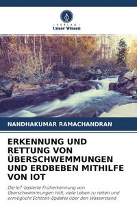 Produktbild: Erkennung und Rettung von &Uuml;berschwemmungen und Erdbeben Mithilfe von Iot