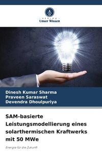 Produktbild: SAM-basierte Leistungsmodellierung eines solarthermischen Kraftwerks mit 50 MWe