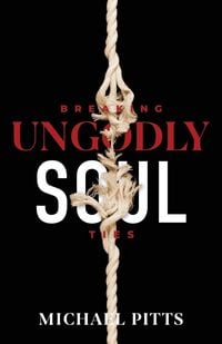 Produktbild: Breaking Ungodly Soul Ties