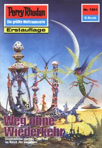 Produktbild: Perry Rhodan 1501: Weg ohne Wiederkehr