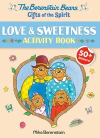 Produktbild: Berenstain Bears Gifts of the Spirit Love & Sweetness Activity Book (Berenstain Bears)