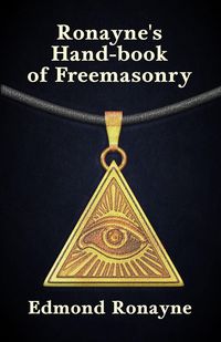 Produktbild: Ronayne's Handbook of Freemasonry