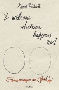Produktbild: I welcome whatever happens next