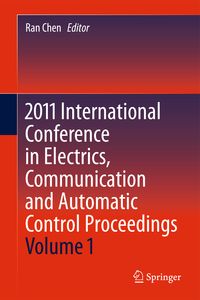 Produktbild: 2011 International Conference in Electrics, Communication and Automatic Control Proceedings