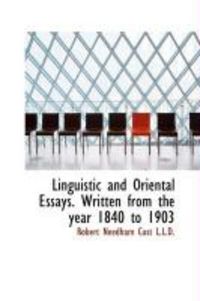 Produktbild: Linguistic and Oriental Essays. Written from the Year 1840 to 1903