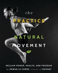 Produktbild: The Practice of Natural Movement
