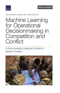 Produktbild: Robinson, E: Machine Learning for Operational Decisionmaking
