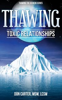Produktbild: Thawing Toxic Relationships (Thawing the Iceberg, #4)