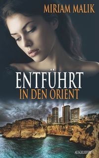 Produktbild: Entf&uuml;hrt in den Orient