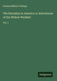 Produktbild: The Barnabys in America or Adventures of the Widow Wedded