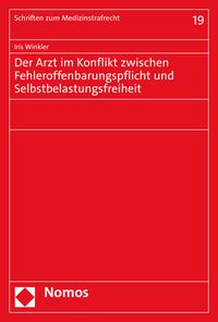 Produktbild: Der Arzt im Konflikt zwischen Fehleroffenbarungspflicht und Selbstbelastungsfreiheit