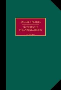 Produktbild: Die nat&uuml;rlichen Pflanzenfamilien nebst ihren Gattungen und wichtigsten Arten, insbesondere den Nutzpflanzen.