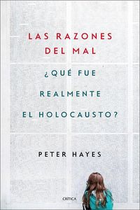 Produktbild: Las razones del mal : &iquest;qu&eacute; fue realmente el Holocausto?
