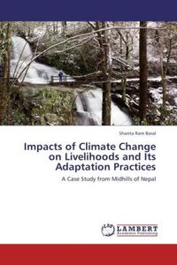 Produktbild: Baral, S: Impacts of Climate Change on Livelihoods and Its A