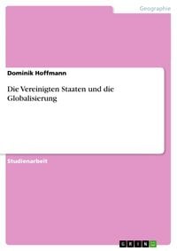 Produktbild: Die Vereinigten Staaten und die Globalisierung