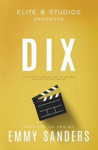 Produktbild: Dix (Elite 8 Studios Book 1)