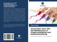 Produktbild: Verwenden einer Wii-Fernbedienung zur Fingerverfolgung und Gestenerkennung