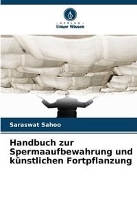 Produktbild: Handbuch zur Spermaaufbewahrung und k&uuml;nstlichen Fortpflanzung