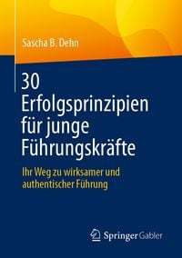 Produktbild: 30 Erfolgsprinzipien f&uuml;r junge F&uuml;hrungskr&auml;fte