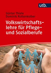 Produktbild: Volkswirtschaftslehre f&uuml;r Pflege- und Sozialberufe