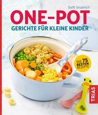 Produktbild: One-Pot - Gerichte f&uuml;r kleine Kinder