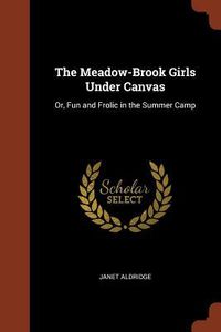 Produktbild: The Meadow-Brook Girls Under Canvas