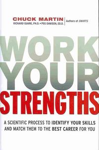 Produktbild: Martin, C: Work Your Strengths: A Scientific Process to Iden