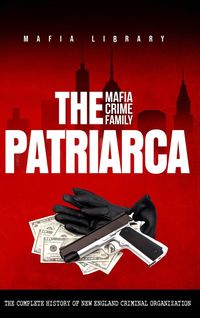 Produktbild: The Patriarca Mafia Crime Family