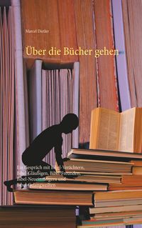 Produktbild: &Uuml;ber die B&uuml;cher gehen