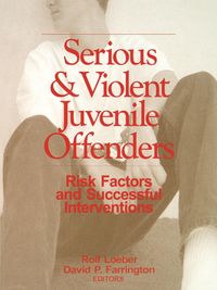Produktbild: Serious and Violent Juvenile Offenders