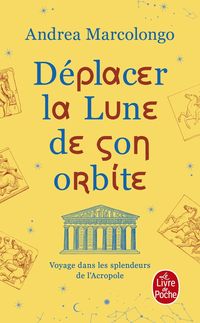 Produktbild: D&eacute;placer la lune de son orbite