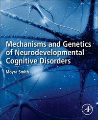 Produktbild: Mechanisms and Genetics of Neurodevelopmental Cognitive Disorders