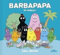Produktbild: Z&eacute;ro d&eacute;chet ! Barbapapa en famille !