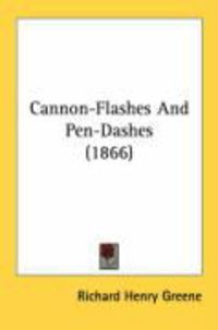 Produktbild: Cannon-Flashes and Pen-Dashes (1866)