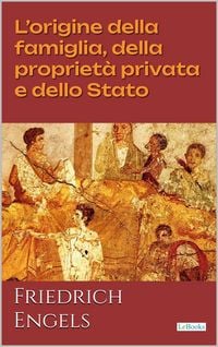 Produktbild: L'origine della famiglia, della propriet&agrave; privata e dello Stato