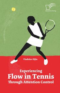 Produktbild: Experiencing Flow in Tennis Through Attention Control