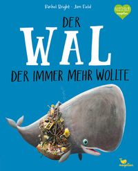 Produktbild: Der Wal, der immer mehr wollte