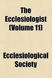 Produktbild: The Ecclesiologist (Volume 11)