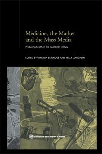 Produktbild: Medicine, the Market and the Mass Media