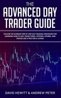 Produktbild: The Advanced Day Trader Guide