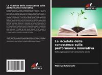 Produktbild: La ricaduta della conoscenza sulla performance innovativa