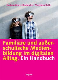 Produktbild: Famili&auml;re und au&szlig;erschulische Medienbildung im digitalen Alltag
