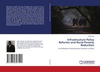 Produktbild: Infrastructure Policy Reforms and Rural Poverty Reduction