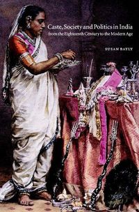 Produktbild: Caste, Society and Politics in India from the Eighteenth Century to the Modern Age