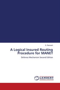 Produktbild: A Logical Insured Routing Procedure for MANET