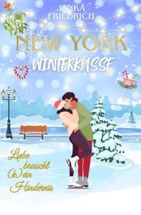 Produktbild: New York Winterk&uuml;sse - Liebe braucht (k)ein Hindernis
