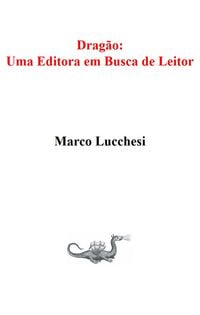 Produktbild: Drag&atilde;o: Uma Editora em Busca de Leitor