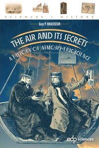 Produktbild: The Air And Its Secrets : A History Of Atmospheric Science